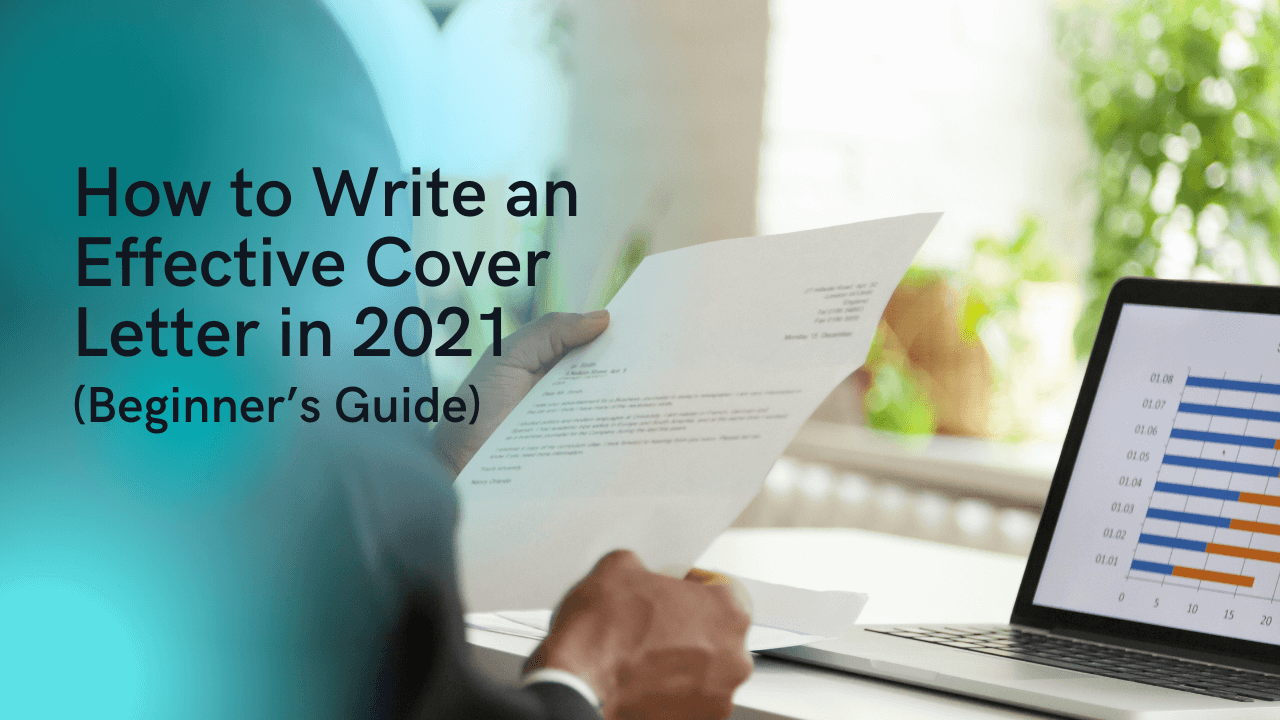 How to Write an Effective Cover Letter in 2023 | Beginner’s Guide